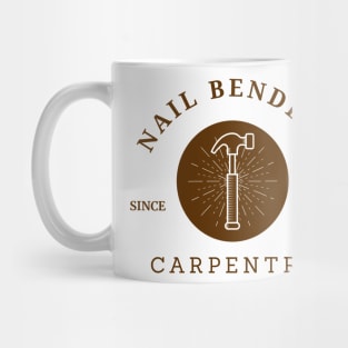 nail benders carpentry Mug